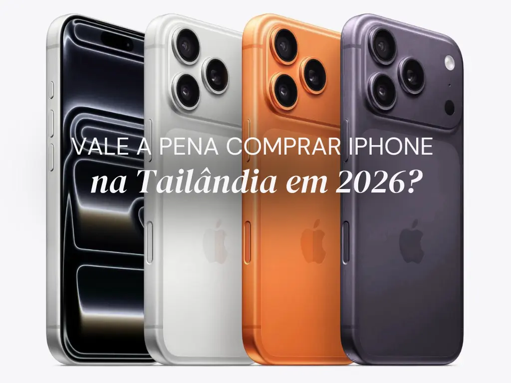 Ilustração Vale a pena comprar iPhone na Tailândia em 2026?